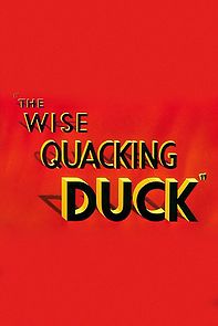 Watch The Wise Quacking Duck (Short 1943)