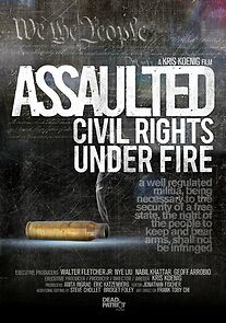 Watch Assaulted: Civil Rights Under Fire