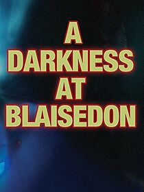 Watch Dead of Night: A Darkness at Blaisedon
