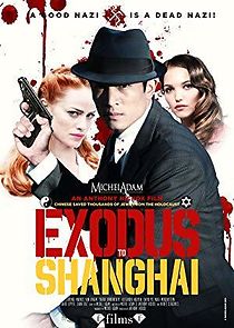 Watch Exodus to Shanghai
