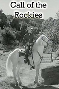 Watch Call of the Rockies