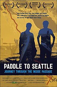 Watch Paddle to Seattle: Journey Through the Inside Passage