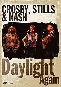 Watch Crosby, Stills & Nash: Daylight Again