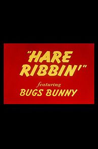 Watch Hare Ribbin' (Short 1944)