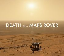 Watch Death of a Mars Rover