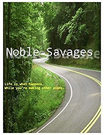 Watch Noble Savages