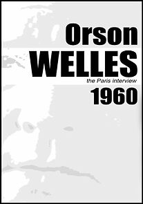 Watch Orson Welles: The Paris Interview