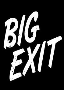 Watch Big Exit