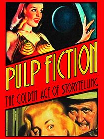 Watch Pulp Fiction: The Golden Age of Storytelling
