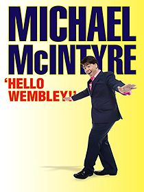 Watch Michael McIntyre: Hello Wembley!