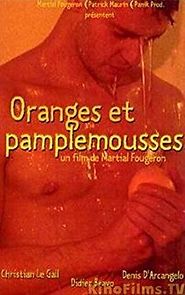 Watch Oranges et pamplemousses