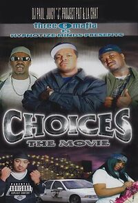 Watch Three 6 Mafia: Choices - The Movie