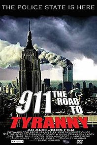 Watch 9/11: The Road to Tyranny