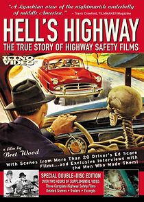 Watch Hell's Highway: The True Story of Highway Safety Films