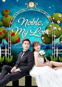 Watch Noble, My Love