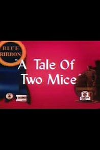 Watch Tale of Two Mice (Short 1945)