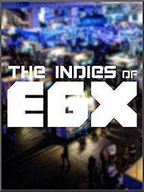 Watch The Indies of EGX
