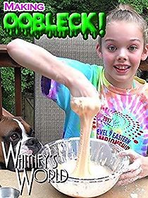 Watch Making Oobleck