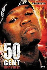 Watch 50 Cent: Shoot First
