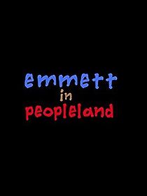 Watch Emmett in Peopleland