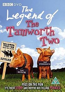 Watch The Legend of the Tamworth Two