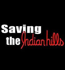 Watch Saving the Indian Hills