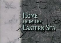 Watch Home from the Eastern Sea