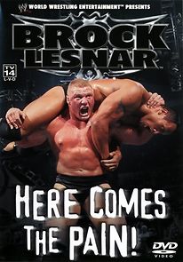 Watch WWE: Brock Lesnar: Here Comes the Pain