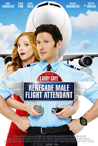 Watch Larry Gaye: Renegade Male Flight Attendant