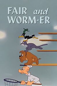 Watch Fair and Worm-er (Short 1946)