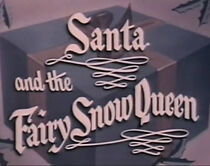 Watch Santa and the Fairy Snow Queen (Short 1951)