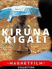 Watch Kiruna-Kigali