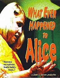 Watch What Ever Happened to Alice