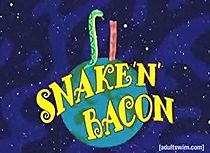 Watch Snake 'n' Bacon
