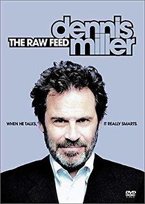 Watch Dennis Miller: The Raw Feed