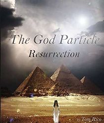 Watch The God Particle: Resurrection