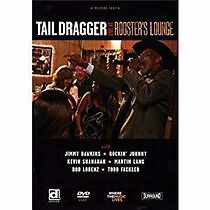 Watch Tail Dragger: Live at Rooster's Lounge