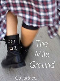 Watch The Mile Ground