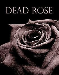 Watch Dead Rose