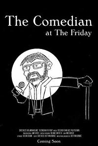 Watch The Comedian at The Friday