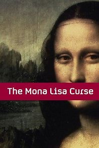 Watch The Mona Lisa Curse