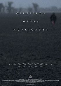 Watch Oilfields Mines Hurricanes