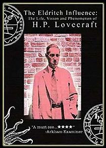 Watch The Eldritch Influence: The Life, Vision, and Phenomenon of H.P. Lovecraft