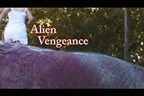 Watch Alien Vengeance