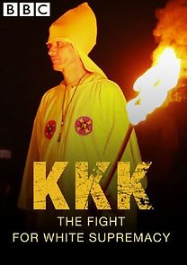Watch KKK: The Fight for White Supremacy