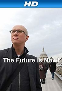 Watch The Future Is Now!