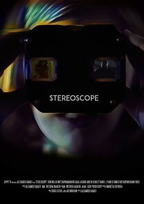 Watch Stereoscope (Short 2017)