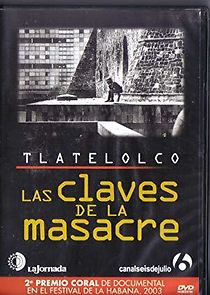Watch Tlatelolco: las claves de la masacre