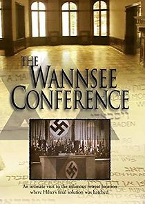 Watch The Wannsee Conference