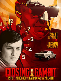 Watch Closing Gambit: 1978 Korchnoi versus Karpov and the Kremlin